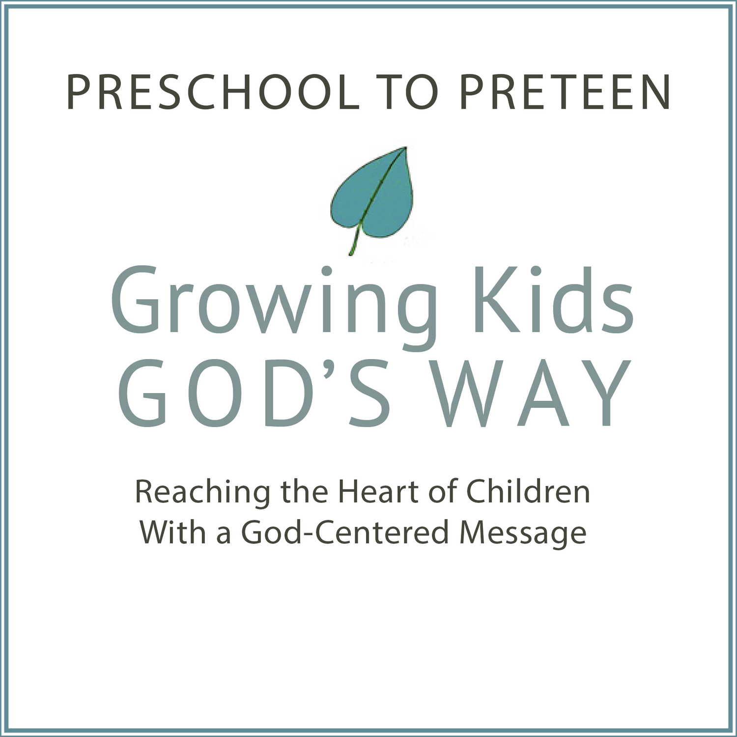 08 | Growing Kids God's Way
