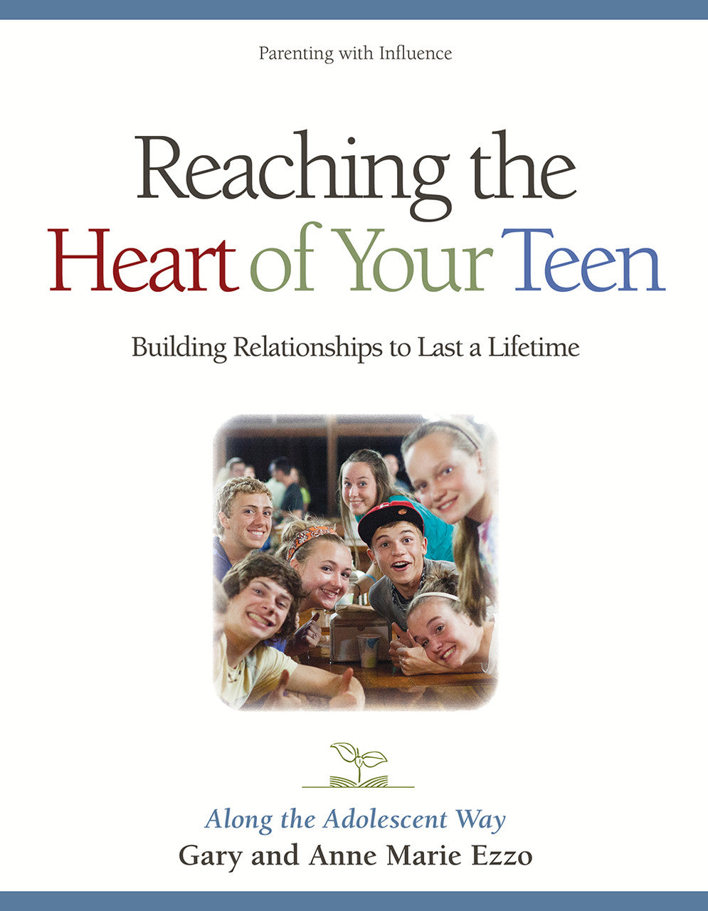 10-101 | Book (Print Edition) - Reaching the Heart of Your Teen